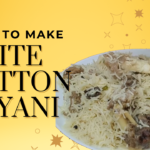 White Mutton biryani