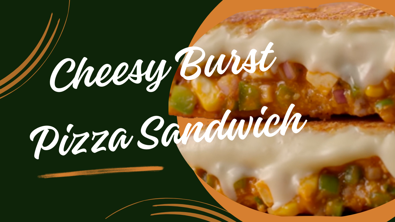 Cheesy Burst Pizza Sandwich indusnews24.com